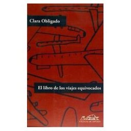 Páginas de espuma SL El Libro De Los Viajes Equivocados