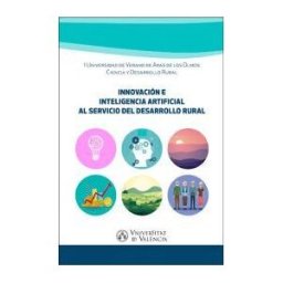 Publicacions de la Universitat de Valncia Innovación E Inteligencia Artificial Al Servicio Del Desarrollo Rural