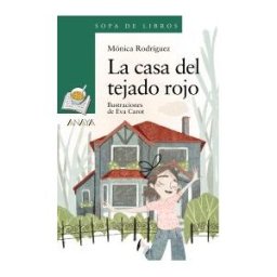 ANAYA INFANTIL Y JUVENIL La Casa Del Tejado Rojo