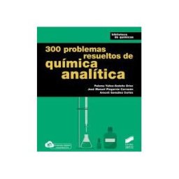 Sintesis 300 Problemas Resueltos De Química Analítica