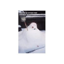 Little, Brown Book Group Limited Diary Of An Oxygen Thief