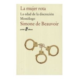Edhasa La Mujer Rota ; La Edad De La Discreción ; Monólogo