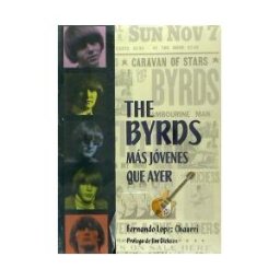 Producción y Diseño Prodisa, S. L. The Byrds, Más Jóvenes Que Ayer