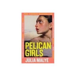 HEADLINE PUBLISHING GROUP Pelican Girls