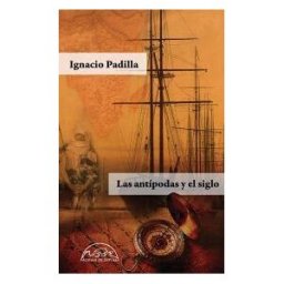 Páginas de Espuma SL Las Antípodas Y El Siglo