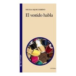 Ed. Catedra El Vestido Habla