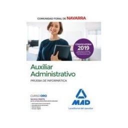 Ed. MAD Auxiliar Administrativo De La Comunidad Foral De Navarra. Prueba De Informática