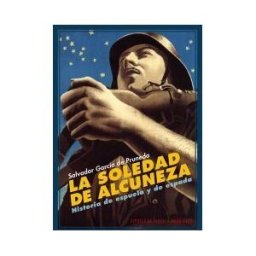Ediciones Espuela de Plata La Soledad De Alcuneza