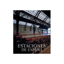 Lunwerg Editores Estaciones De España