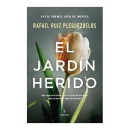 Almuzara El Jardín Herido
