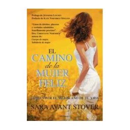 Ediciones I El Camino De La Mujer Feliz
