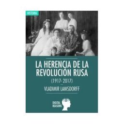Digital Reasons SC La Herencia De La Revolución Rusa (1917-2017)