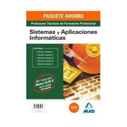 Editorial MAD Paquete Ahorro Sistemas Y Aplicaciones Informáticas Cuerpo De Profesores Técnicos De Formación Profesional