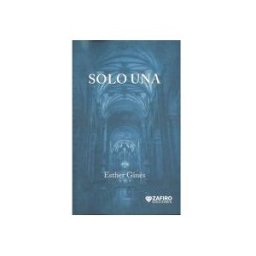 ZAFIRO EDICIONES Solo Una