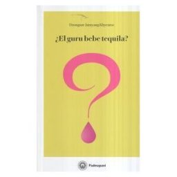 Padmapani. el Guru Bebe Tequila?