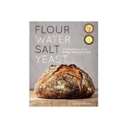 Clarkson Potter/Ten Speed Flour Water Salt Yeast: The Fundamentals Of Artisan Bread And Pizza