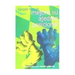 Editorial La Casa del Ajedrez Mejore Su Ajedrez Posicional