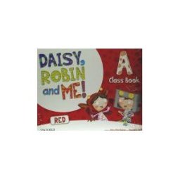 Oxford University Press España, S.A. Daisy, Robin Me! Red A. Class Book Pack