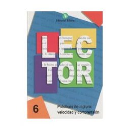 Editorial Nadal-Arcada S.L. Lector 6. Prácticas De Lectura: Velocidad Y Comprensión