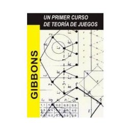 Antoni Bosch Editor, S.A. Un Primer Curso De Teoría De Juegos
