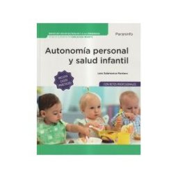 Ediciones Paraninfo, S.A Autonomía Personal Y Salud Infantil (edición 2025)
