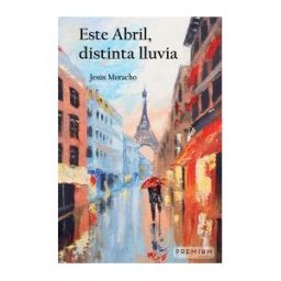 Premium Editorial Este Abril, Distinta Lluvia