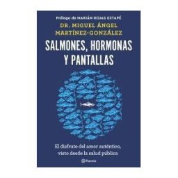 Editorial Planeta Salmones, Hormonas Y Pantallas