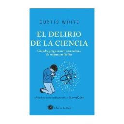 La Llave. El Delirio De La Ciencia