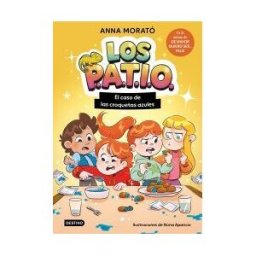 Destino Infantil Juvenil Los Patio 2. El Caso De Las Croquetas Azules