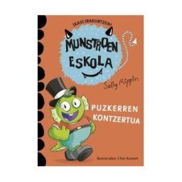 Mensajero, S.A. Puzkerren Kontzertua: School Of Monsters #08 William Is A Star