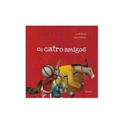 Kalandraka Editora Os Catro Amigos