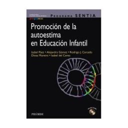 Ediciones Pirámide Programa Sentia. Promoción De La Autoestima En Educación Infantil
