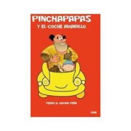 Ediciones Algorfa Pinchapapas Y El Coche Amarillo