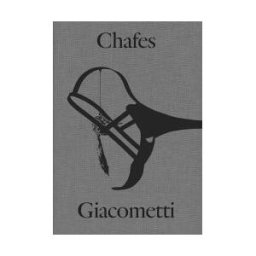 La Fábrica Editorial Rui Chafes And Alberto Giacometti: Gris, Vide, Cris