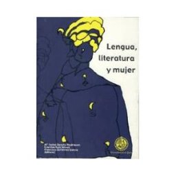 Editorial Universidad de Jaén Lengua, Literatura Y Mujer
