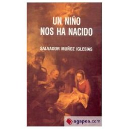 Editorial de Espiritualidad Un Niño Nos Ha Nacido
