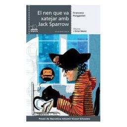 Edicions Bromera, S.L. El Nen Que Va Xatejar Amb Jack Sparrow
