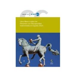 Ediciones Cinca, S.A. Libro Blanco Sobre Las Personas Con Discapacidad Sobrevenida En España 2025