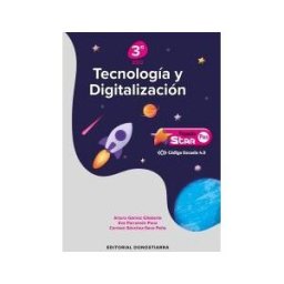 Editorial Donostiarra, S.A. Tecnología Y Digitalización 3 Eso - Proyecto Star Plus - Código Escuela 4.0