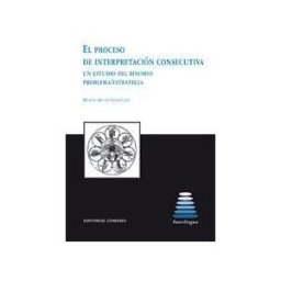 Editorial Comares El Proceso De Interpretación Consecutiva.