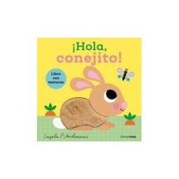 Timun Mas Infantil hola, Conejito! Libro Con Texturas