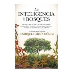 Almuzara Editorial La Inteligencia De Los Bosques