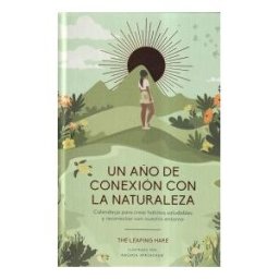 Cinco Tintas Un Año De Conexión Con La Naturaleza