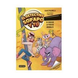 Destino Infantil Juvenil El Detective Sopapo Y Tú 2. El Caso De La Fuga De Animales