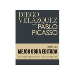 Casa de Velázquez Diego Velázquez Invita A Pablo Picasso
