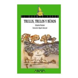 ANAYA INFANTIL Y JUVENIL Trulus, Trulos Y Búhos