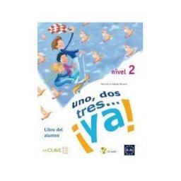 enClave-ELE Uno, Dos, Tres...ya! 2 - Libro Del Alumno + Audio Descargable