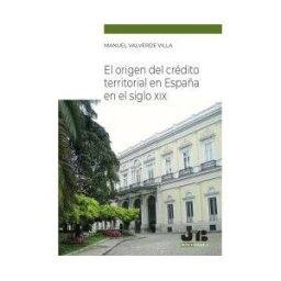 J.M. Bosch Editor El Origen Del Crédito Territorial En España En El Siglo Xix
