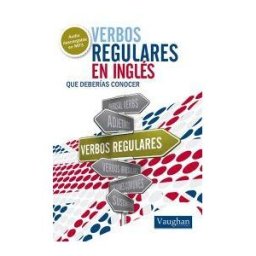 Vaughan Systems Verbos Regulares En Inglés Que Deberías Conocer