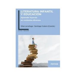Narcea, S.A. de Ediciones Literatura Infantil Y Educación: Aprender Leyendo En Contextos Diversos